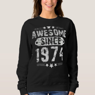 48th Birthday Vintage Awesome Since 1974 Sweatshirt