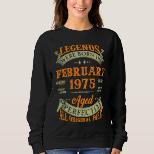 48th Birthday Vintage Legends Born In February 197 Sweatshirt