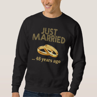 48th Wedding Anniversary  Just Married 48 Years Ag Sweatshirt