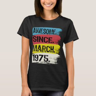 48Years Old Awesome Since 1975 March 48th Birthday T-Shirt