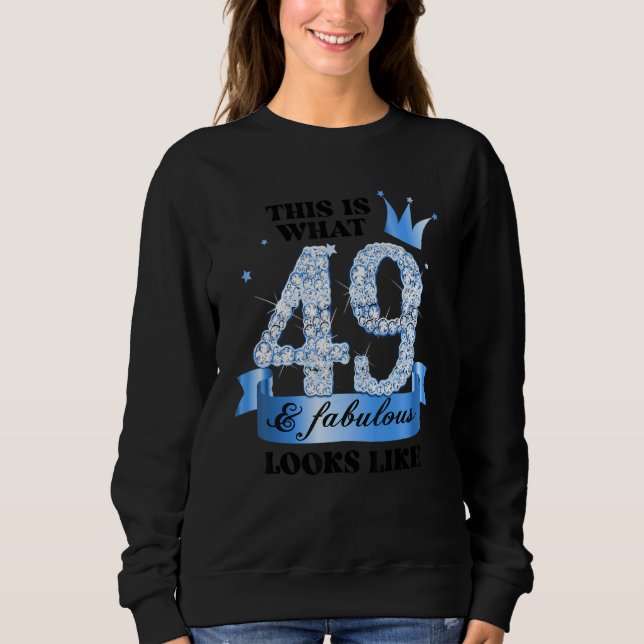 49 & Fabulous I Blue White Party Group Candid Phot Sweatshirt (Front)