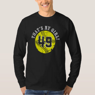 49 Softball Player Thats My Girl Cheer Mum Dad Tea T-Shirt