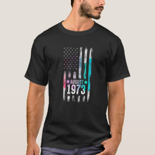 49 Year Old, August 1973 American Flag 49Th Birthd T-Shirt