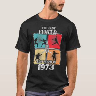 49 Year Old Fencer Fencing Sport 1973 49th Birthda T-Shirt