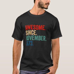 49 Years Old 49th Birthday Awesome Since November  T-Shirt