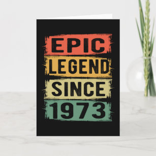 49 Years Old Bday 1973 Epic Legend 49th Birthday Card