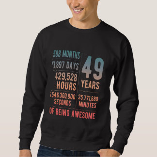 49th Birthday Men Women Funny 49 Years Old Sweatshirt