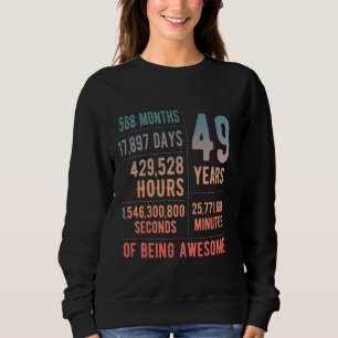 49th Birthday Men Women Funny 49 Years Old Sweatshirt
