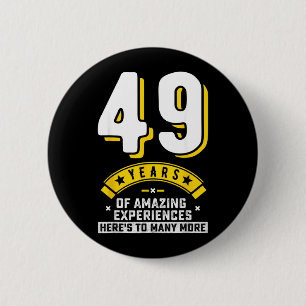 49th Birthday Quote Igovernment Agencys Turning 40 6 Cm Round Badge