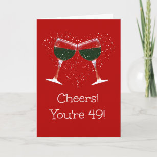 49th Birthday Wine Funny Toast and Cheers Salute Card