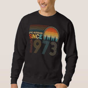 49th Wedding Anniversary For Him Epic Husband Sinc Sweatshirt