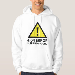 4:04 Error Sleep Not Found Hoodie