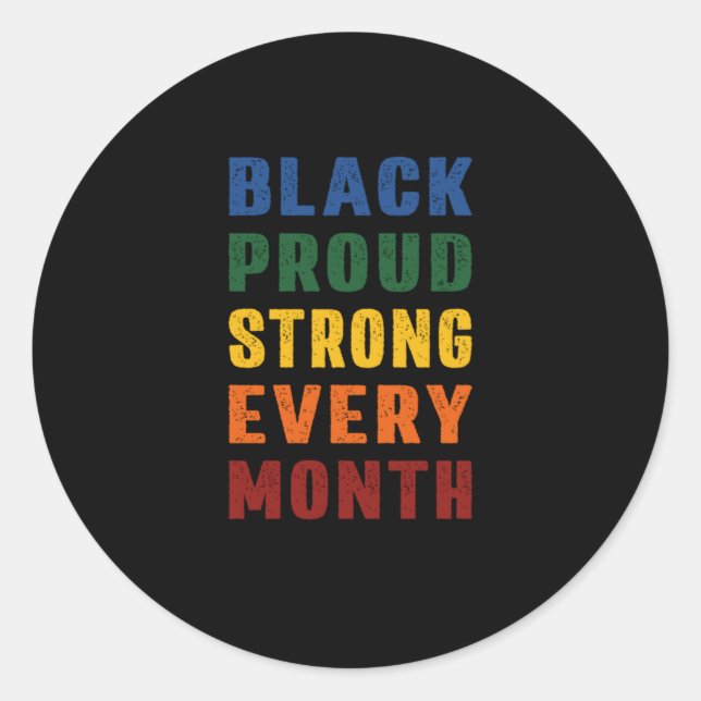 4 African American Black Proud Strong Black Histor Classic Round Sticker (Front)