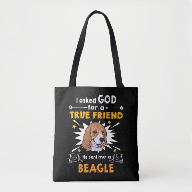 4 Asked God True Friend A Beagle Tote Bag (Front)