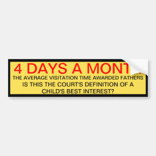 4 DAYS A MONTH BUMPER STICKER