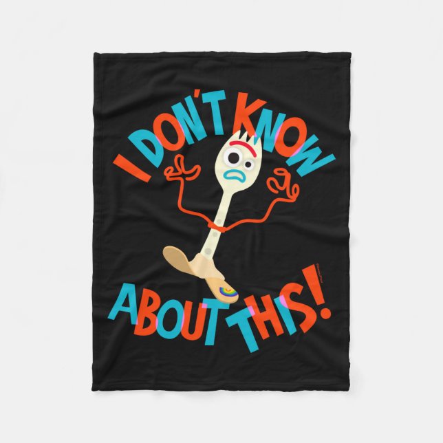 4 Forky I Dont Know About This  Fleece Blanket (Front)