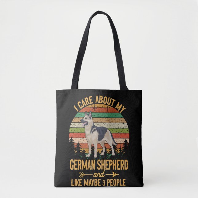 4 I Care About My German Shepherd And Like Maybe 3 Tote Bag (Front)