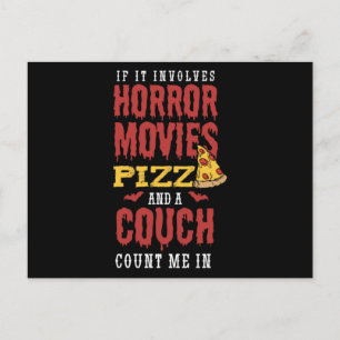 4.If It Involves Horror Movies Pizza And A Couch C Invitation Postcard