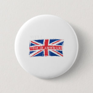 4 July British Funny Brit Outcast Living In The Us 6 Cm Round Badge