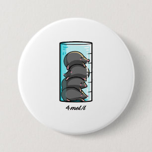 4 Moles Per Liter Chemistry Science Joke 7.5 Cm Round Badge