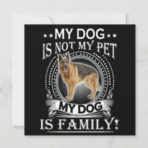 4 My Dog Is Not My Pet My Dog Is Family Invitation