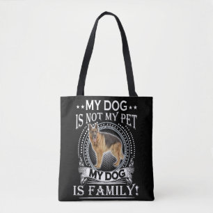 4 My Dog Is Not My Pet My Dog Is Family Tote Bag