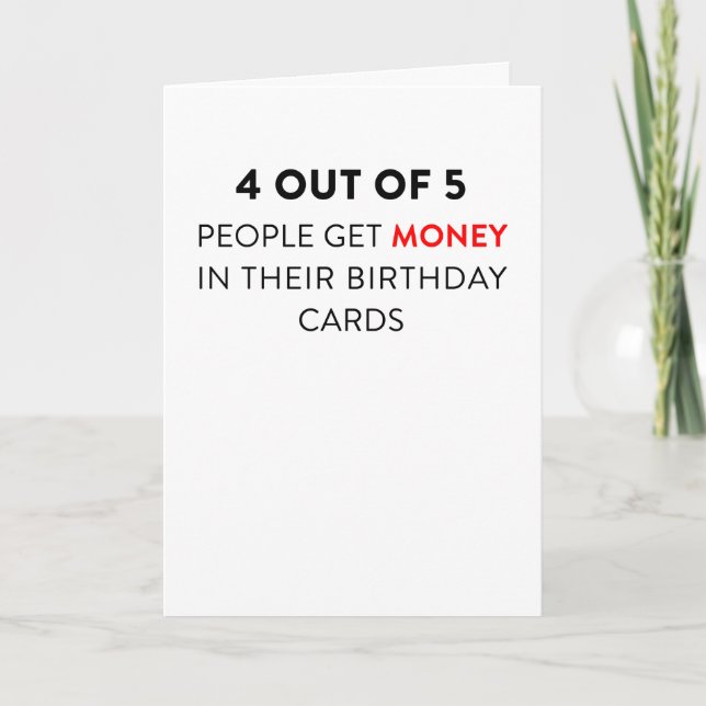 4 of 5 People Get Money in Their Birthday Cards (Front)