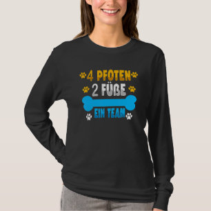 4 Paws 2 Feet Ein Team Dog Animal Love   1 T-Shirt