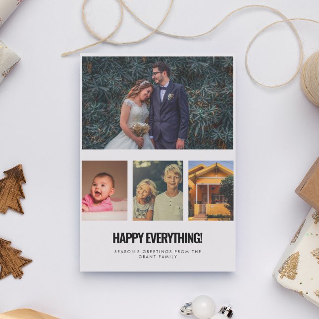 4 Photo Collage Happy Everything Family Holiday Card (Creator Uploaded)