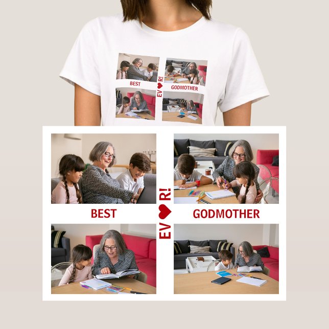 4 Photos Best Godmother Ever Heart Photo Collage  T-Shirt (Best Godmother Ever! Heart. Photo collage, 4 personalized photos. Elegant, modern gift Mother's Day)