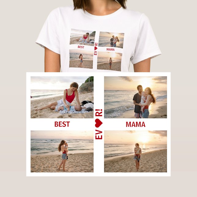 4 Photos Best Mama Ever Heart Photo Collage Mum T-Shirt (Best Mama Ever! Heart. Photo collage, 4 personalized photos. Elegant, modern gift for Mother's Day)