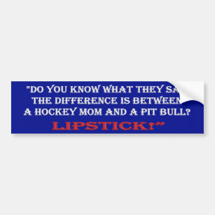 #4 - Pit Bulls & Hockey Moms Bumper Sticker