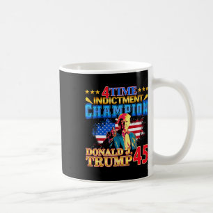 4 Time Indictment Champion Champ Not Guilty 2024 Coffee Mug