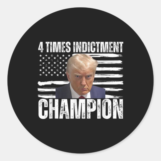 4 Time Indictment Champion  Classic Round Sticker (Front)