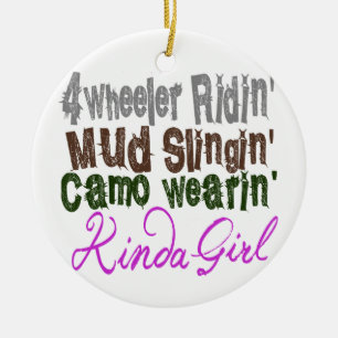 4 wheeler ridin mud slingin camo wearin kinda girl ceramic tree decoration