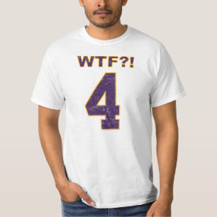 #4 WTF?! Brett Favre? Vikings? T-Shirt