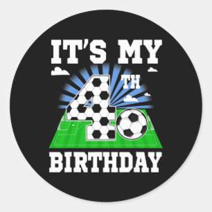 4 Year Old Boy It's My 4th Birthday Soccer Theme P Classic Round Sticker