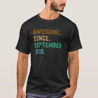 4 Year Old Gift Awesome Since September 2018 4th B T-Shirt
