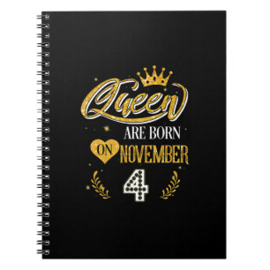 4 Year Old Gifts Queen Was Born In November 4th Notebook