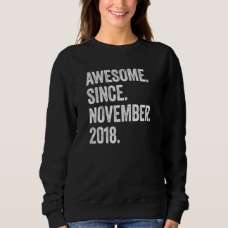 4 Years Old Awesome Since November 2018 4th Birthd Sweatshirt