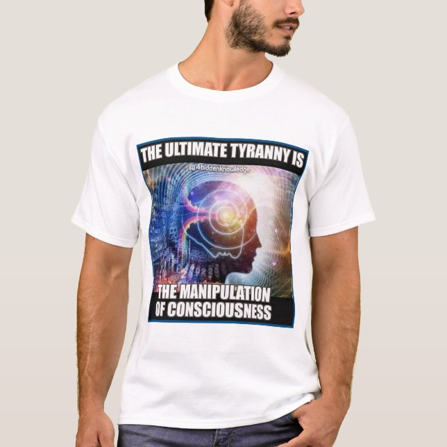 4biddenknowledge consciousness T-Shirt (Front)