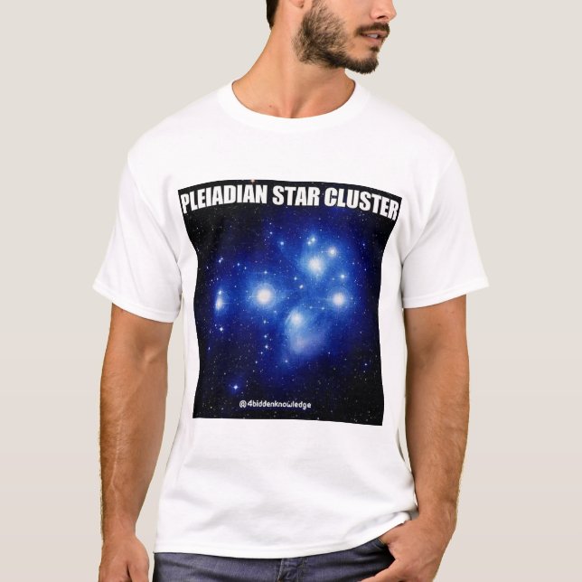 4biddenknowledge pleaidean Star Cluster T-Shirt (Front)