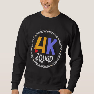 4K Squad Crew Team Teacher Kindergarten Kinder Ele Sweatshirt