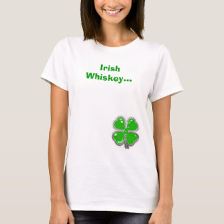 4lc, Irish Whiskey... T-Shirt
