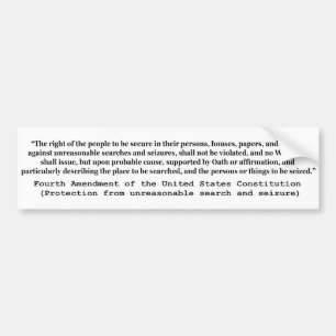 4th Amendment of the United States Constitution Bumper Sticker