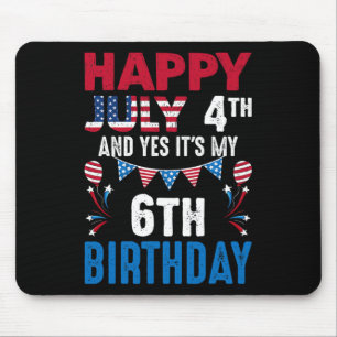 4th And Yes It's My 6th Birthday American Patrioti Mouse Pad