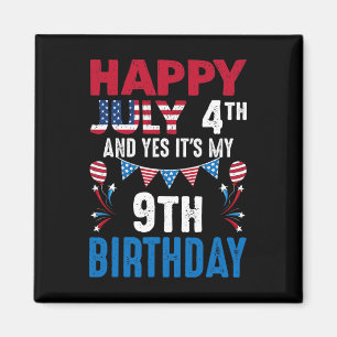 4th And Yes It's My 9th Birthday American Patrioti Magnet
