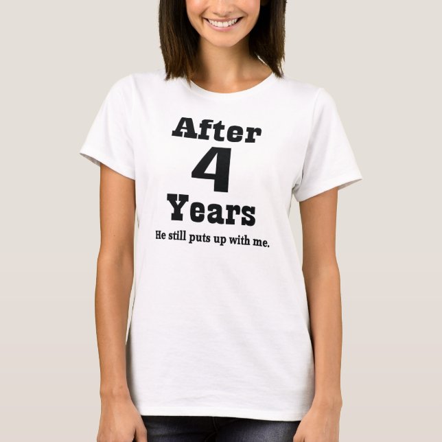 4th Anniversary (Funny) T-Shirt (Front)