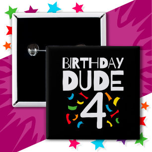 4th Birthday 4 Year Old Boy Party Birthday Dude 4 15 Cm Square Badge