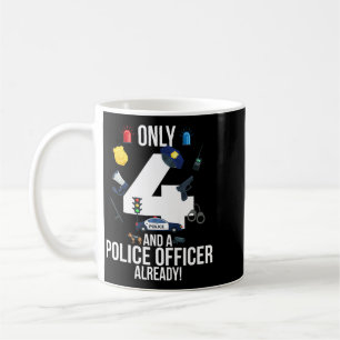 4th Birthday Boy Quote _only 4 And A Police Coffee Mug